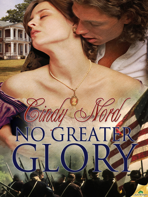 Title details for No Greater Glory by Cindy Nord - Available